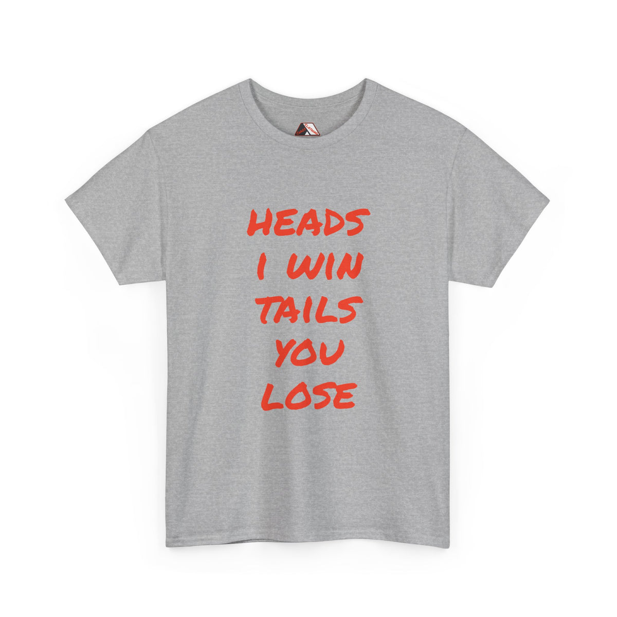 Heads I Win Tails You Lose – confidence humour t‑shirt | Chaos Clothing by I Identify As