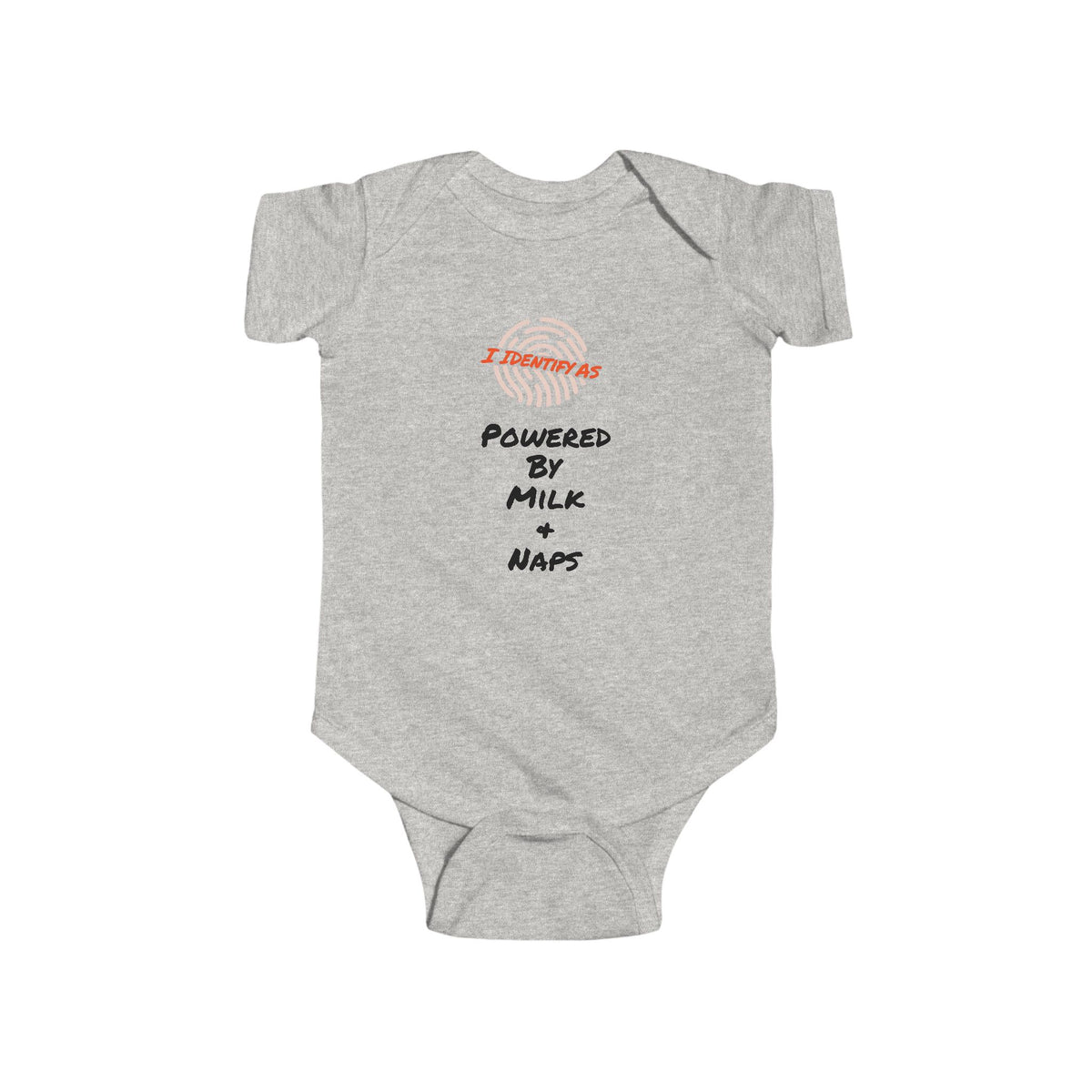 A light heather gray baby bodysuit with short sleeves and snap closures, featuring a graphic print on the chest that reads 'I IDENTIFY AS' above a fingerprint illustration and 'POWERED BY MILK + NAPS' in black text.