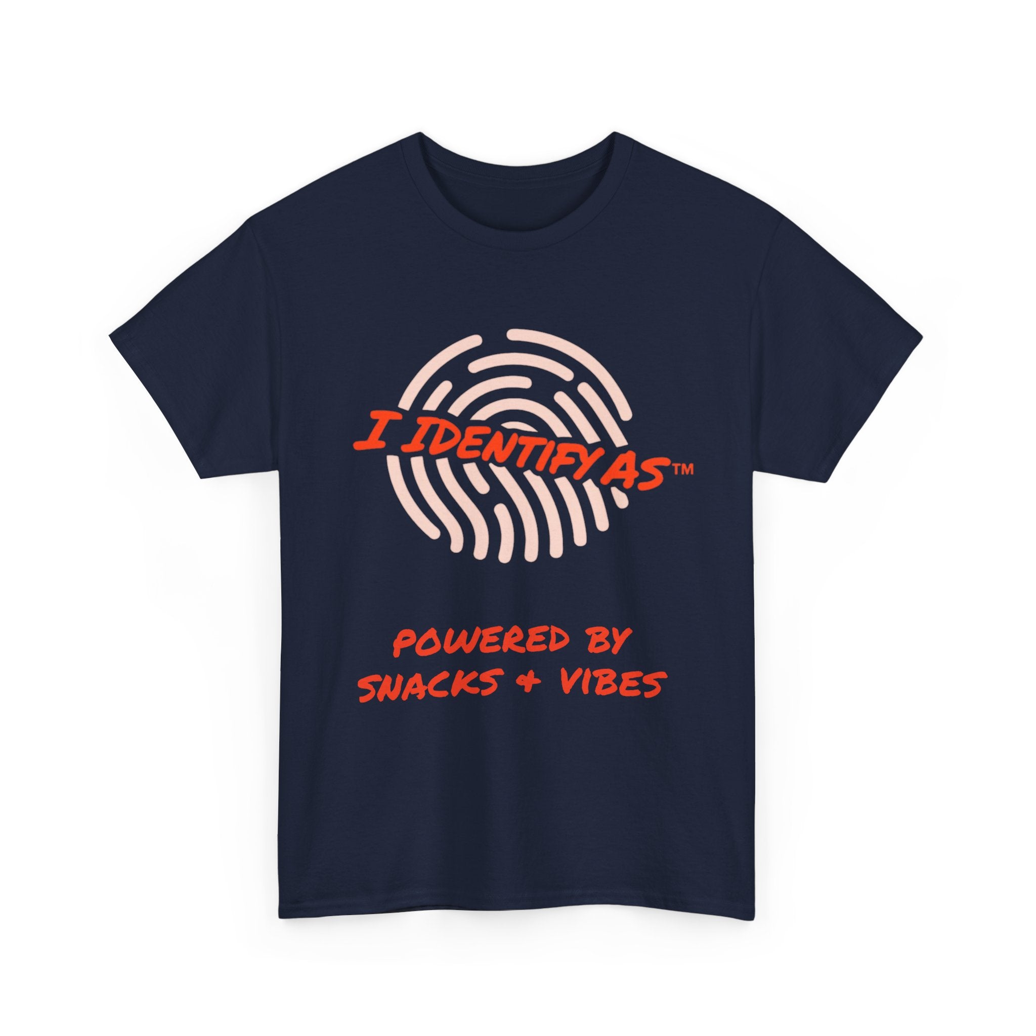 I Identify As Powered By Snacks and Vibes - Funny Graphic T-Shirt