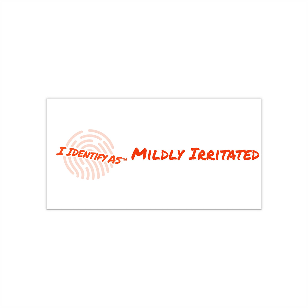 Bumper Stickers - Mildly Irritated