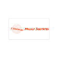 Bumper Stickers - Mildly Irritated