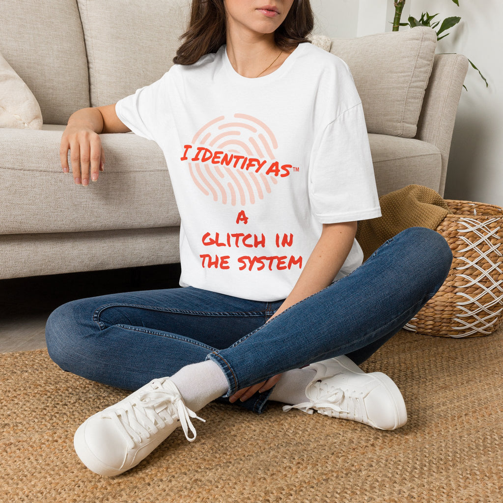 I Identify As A Glitch In The System - Funny Graphic T-Shirt