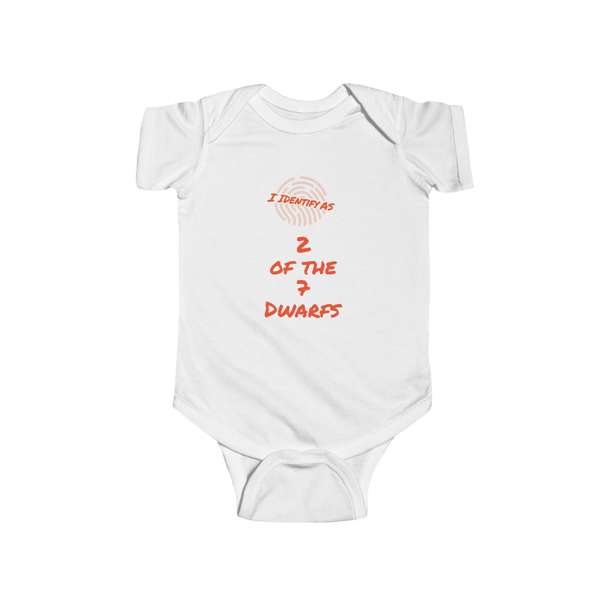 A white short-sleeve baby bodysuit with a red graphic print on the chest that reads 'I identify as 2 of the 7 dwarfs' with a small fingerprint illustration, displayed on a clean white background.