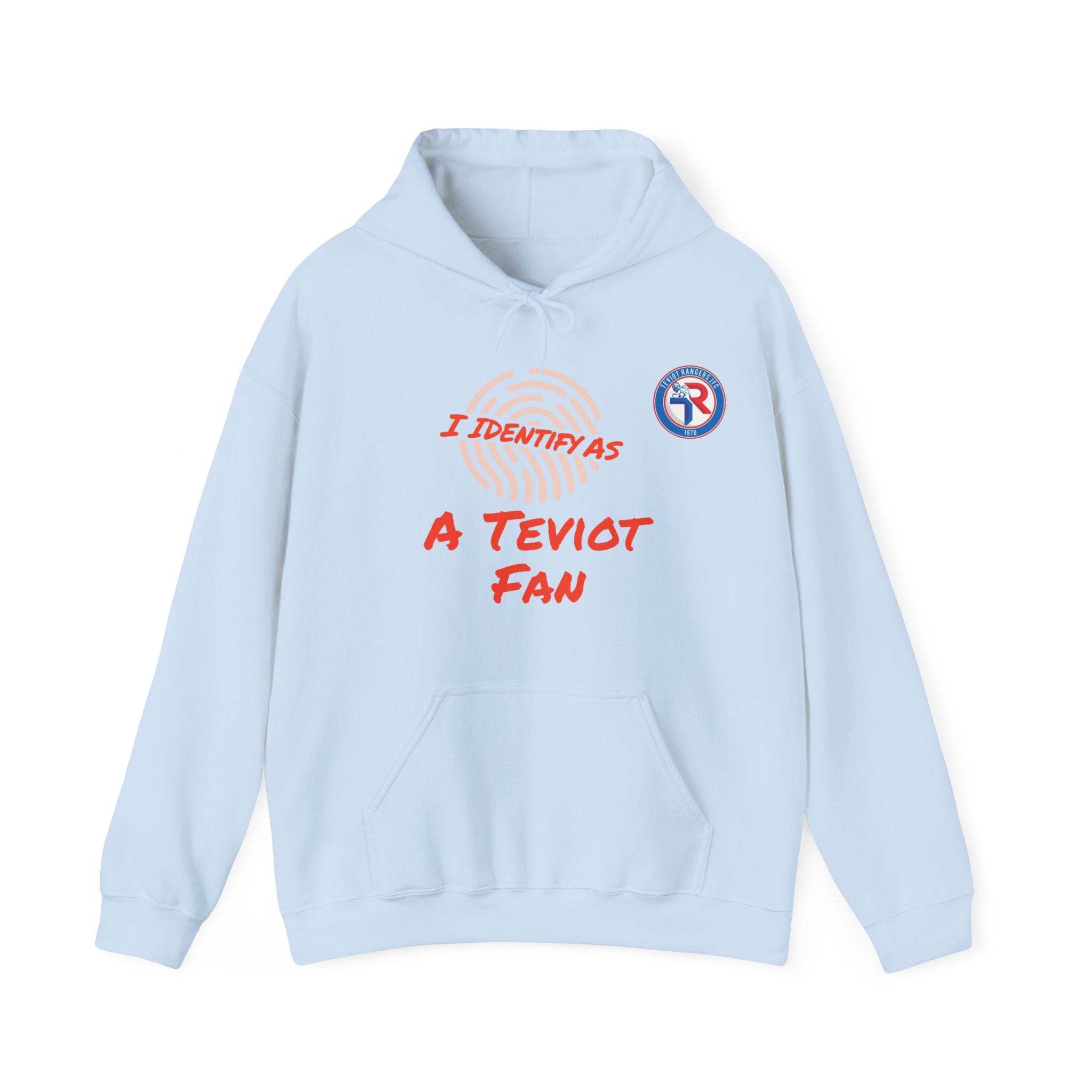 Hoodie — “I Identify As A Teviot Fan” Graphic Pullover