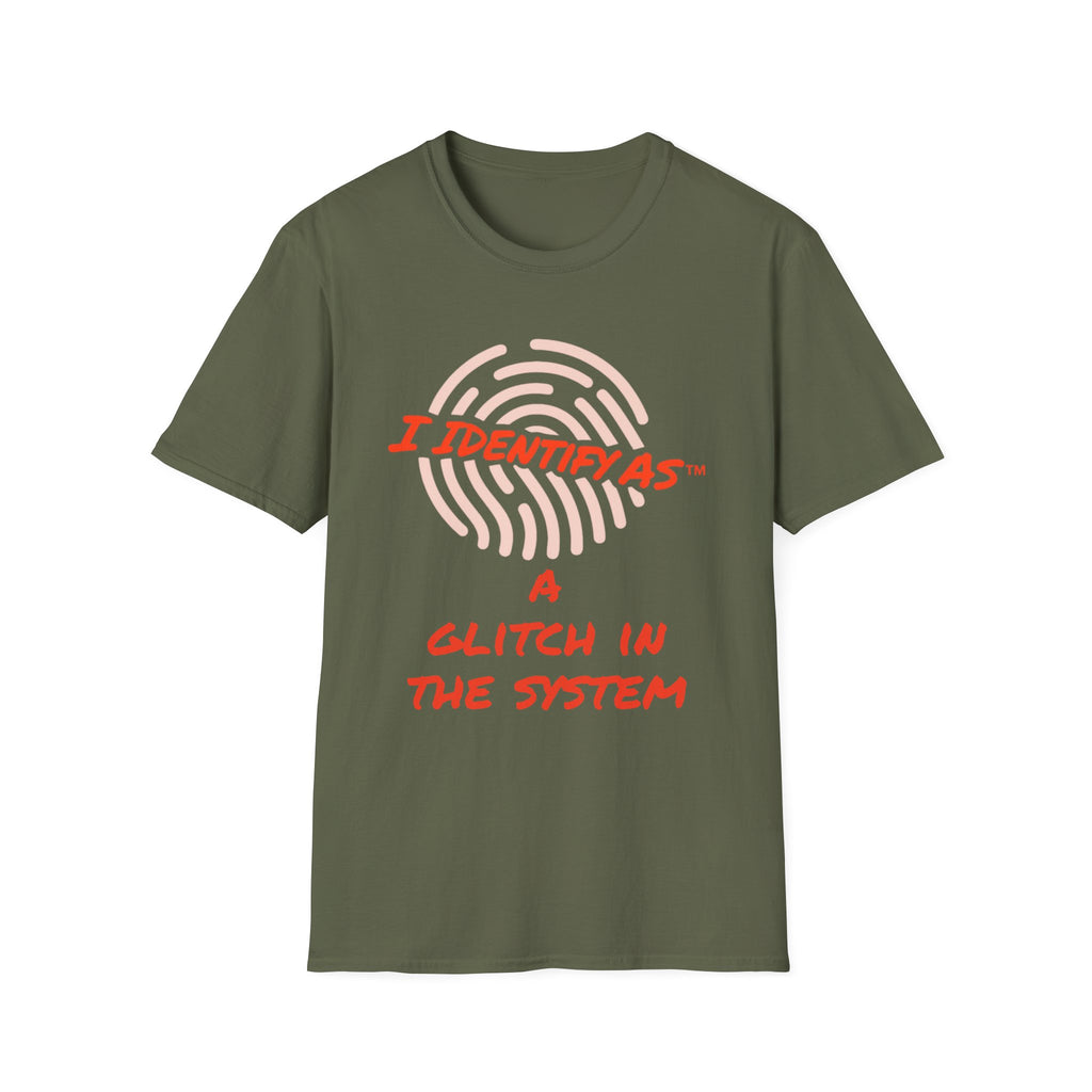 I Identify As A Glitch In The System - Funny Graphic T-Shirt