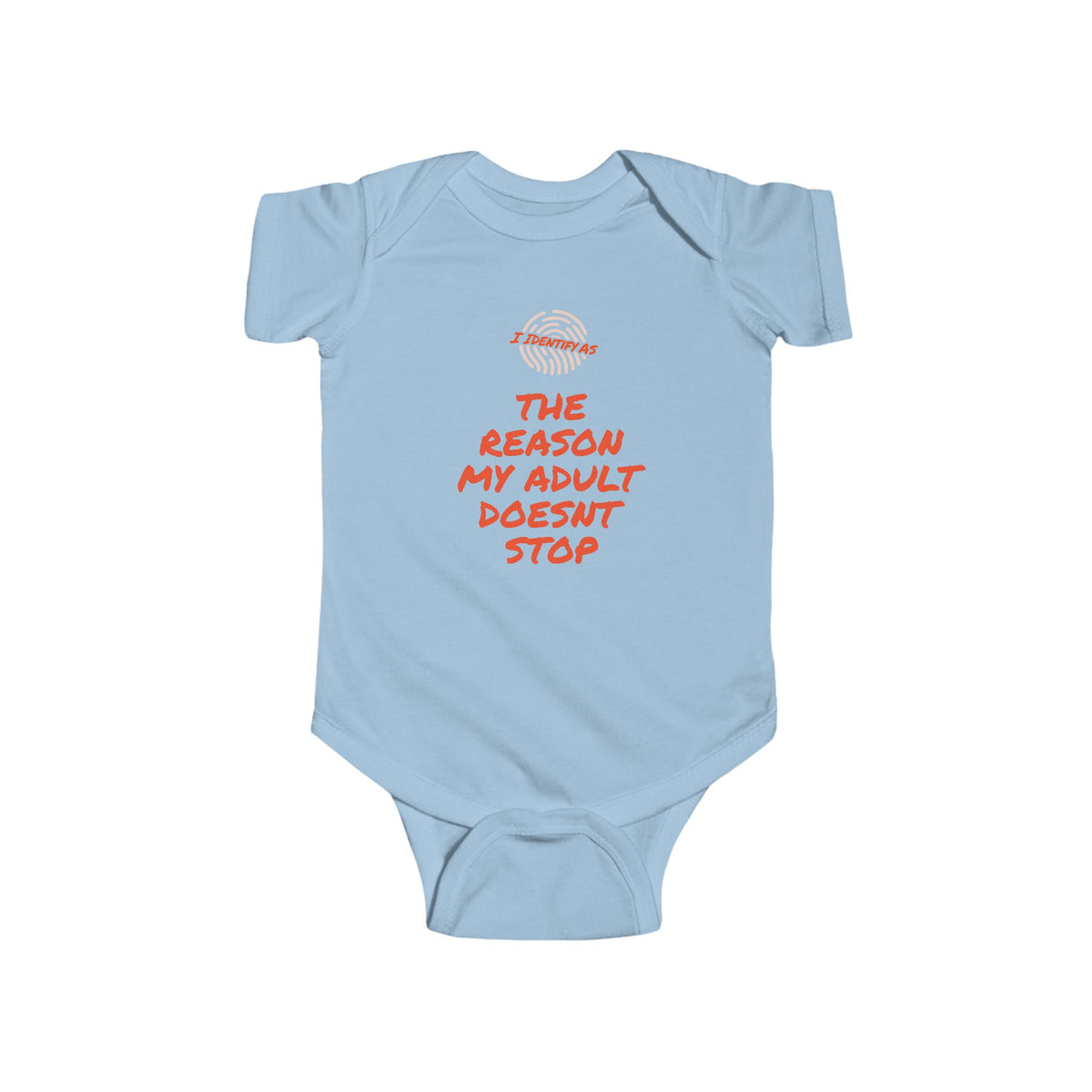 A light blue baby bodysuit with short sleeves and a snap closure, featuring a red graphic print on the chest that reads 'THE REASON MY ADULT DOESN'T STOP' with a small circular logo above it, displayed on a solid white background.