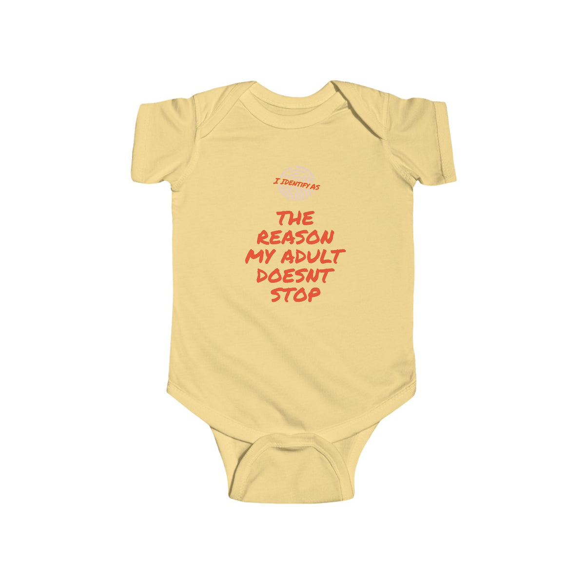A pale yellow baby bodysuit with red text reading 'THE REASON MY ADULT DOESN'T STOP' and a small red graphic near the chest, shown on a plain white background.