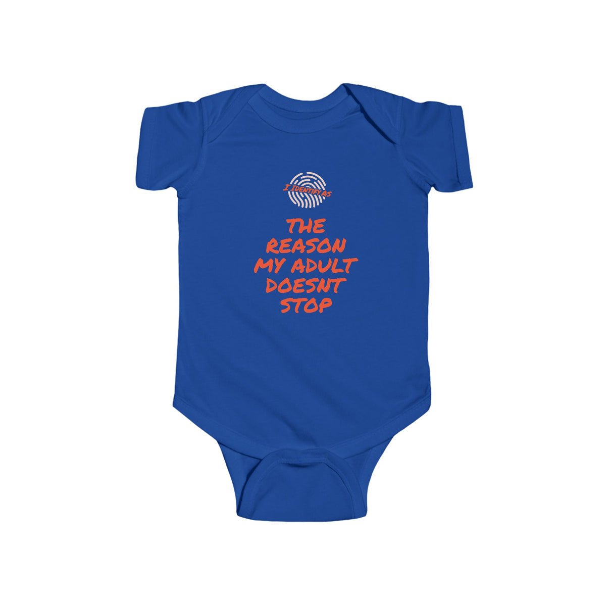 A royal blue baby bodysuit with short sleeves and snap closures, featuring a graphic print on the chest with a circular logo and the text 'THE REASON MY ADULT DOESN'T STOP' in orange.