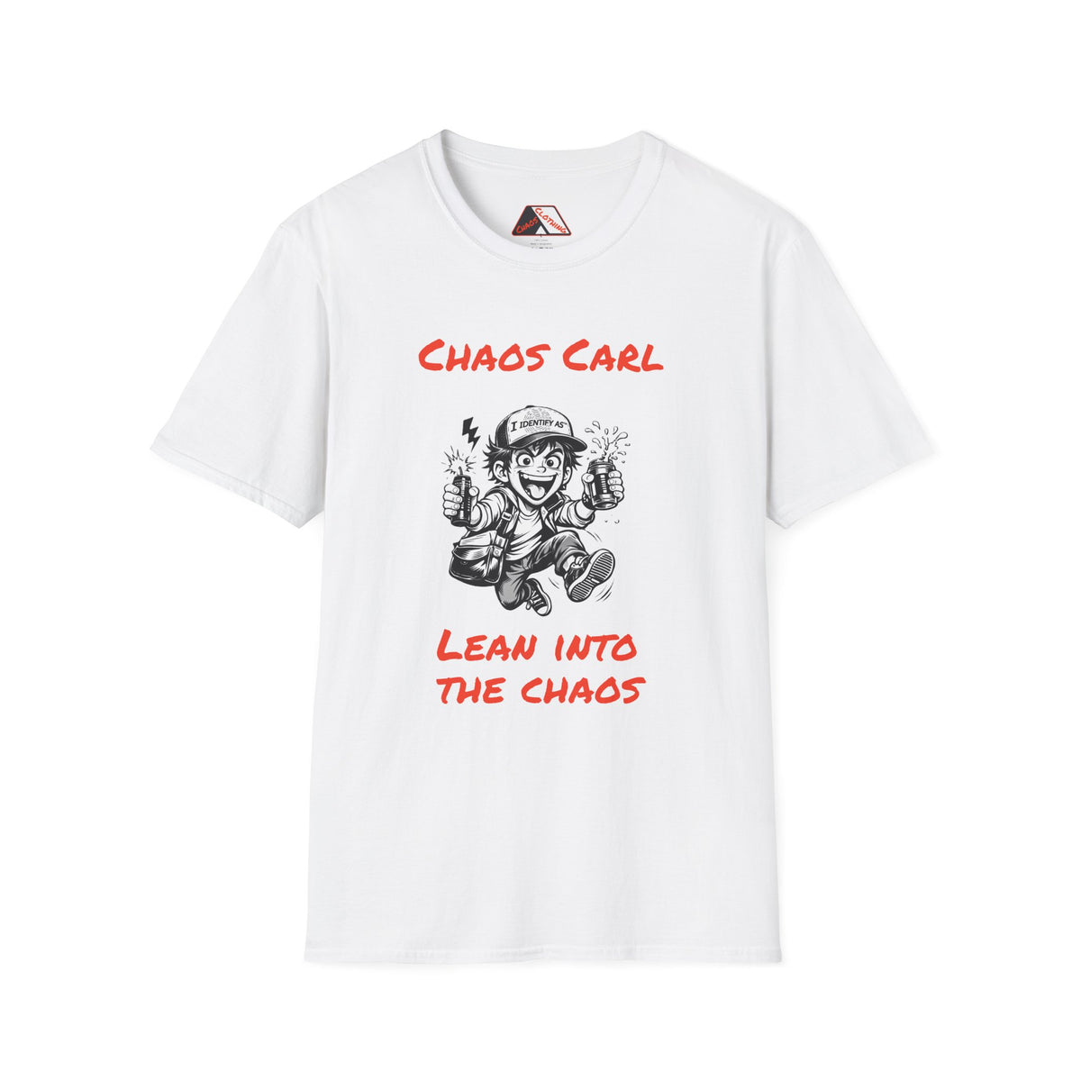 A white short-sleeve crewneck t-shirt featuring a cartoon graphic of a chaotic character with the text 'CHAOS CARL' above and 'LEAN INTO THE CHAOS' below in red lettering. From I Identify As