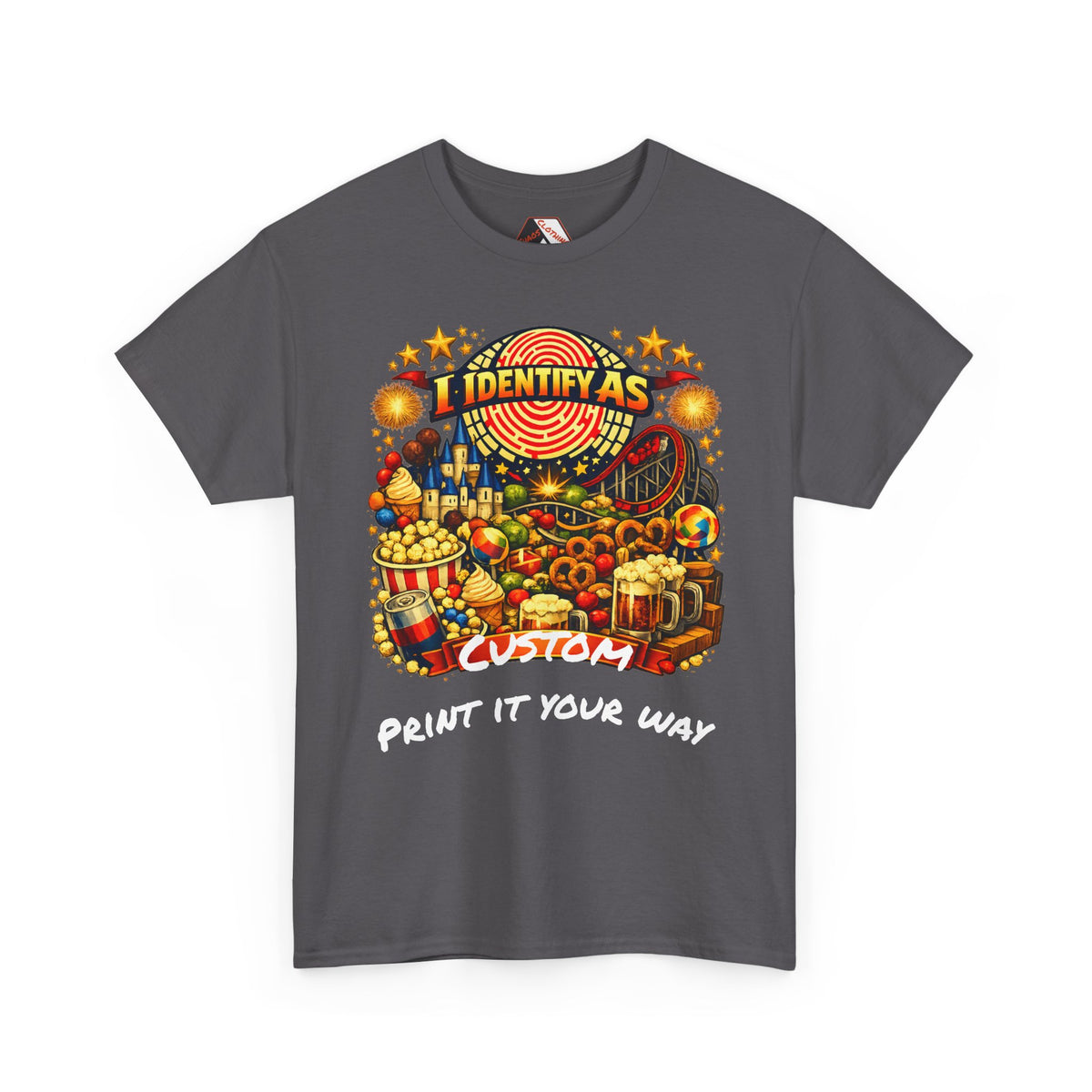 A dark gray short-sleeve t-shirt with a colorful carnival-themed graphic print featuring the text 'I IDENTIFY AS CUSTOM' and 'PRINT IT YOUR WAY'.