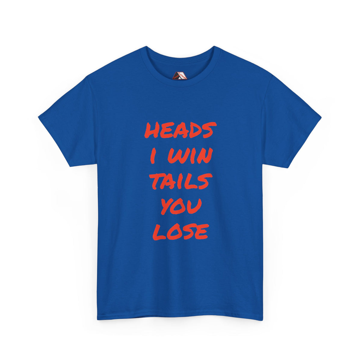 Heads I Win Tails You Lose – confidence humour t‑shirt | Chaos Clothing by I Identify As