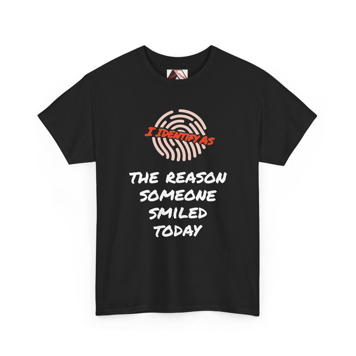 I Identify As The Reason Someone Smiled Today – Inspirational Identity Humour T‑Shirt | I Identify As