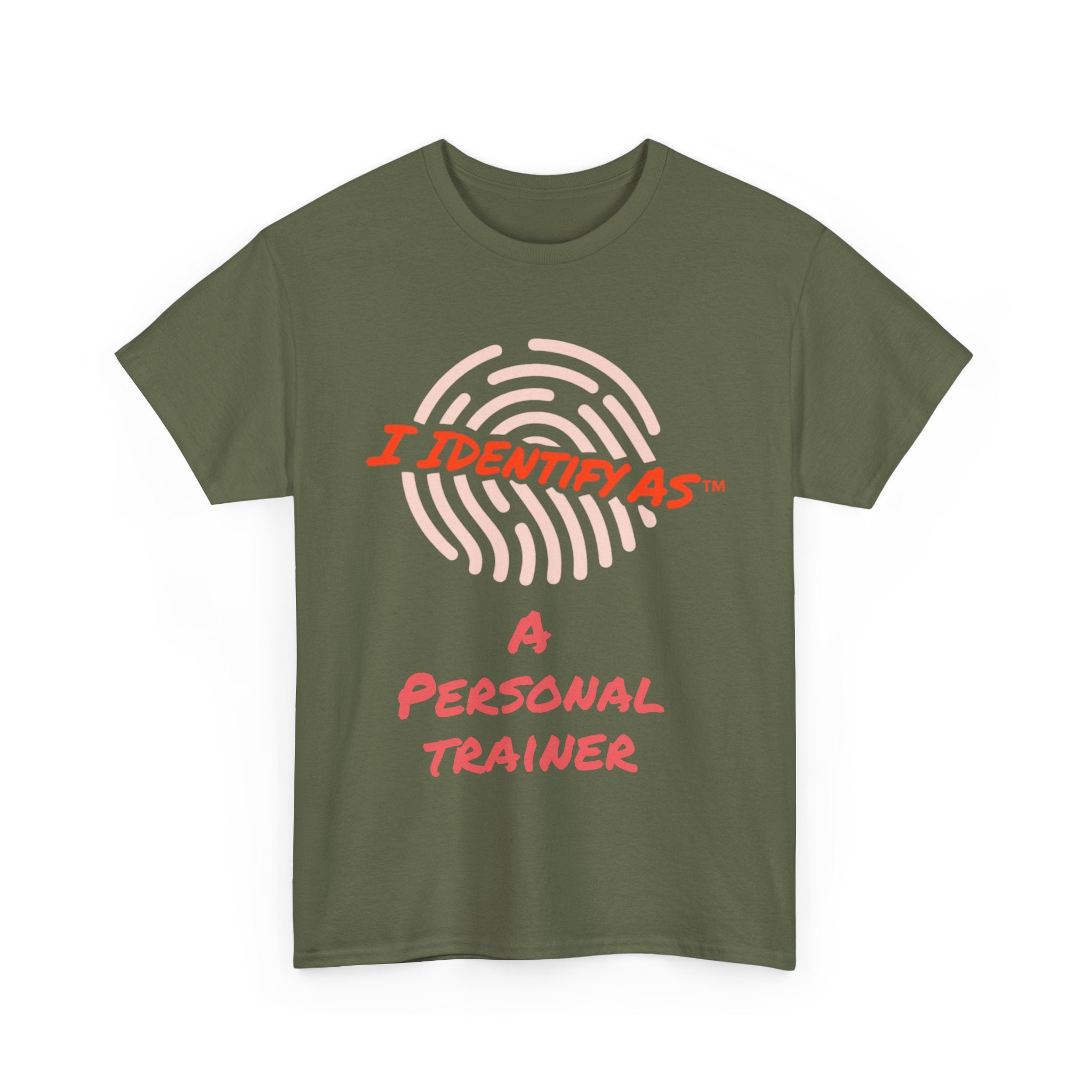I Identify As A personal Trainer - Funny Graphic T-Shirt