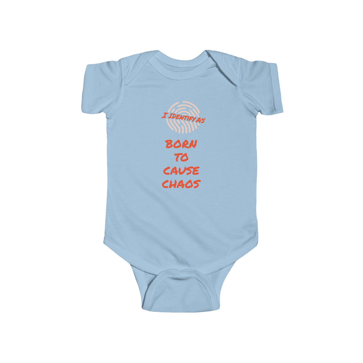 A pale blue baby bodysuit with short sleeves and a printed graphic on the chest that reads 'I IDENTIFY AS BORN TO CAUSE CHAOS' in black text, shown on a plain white background.