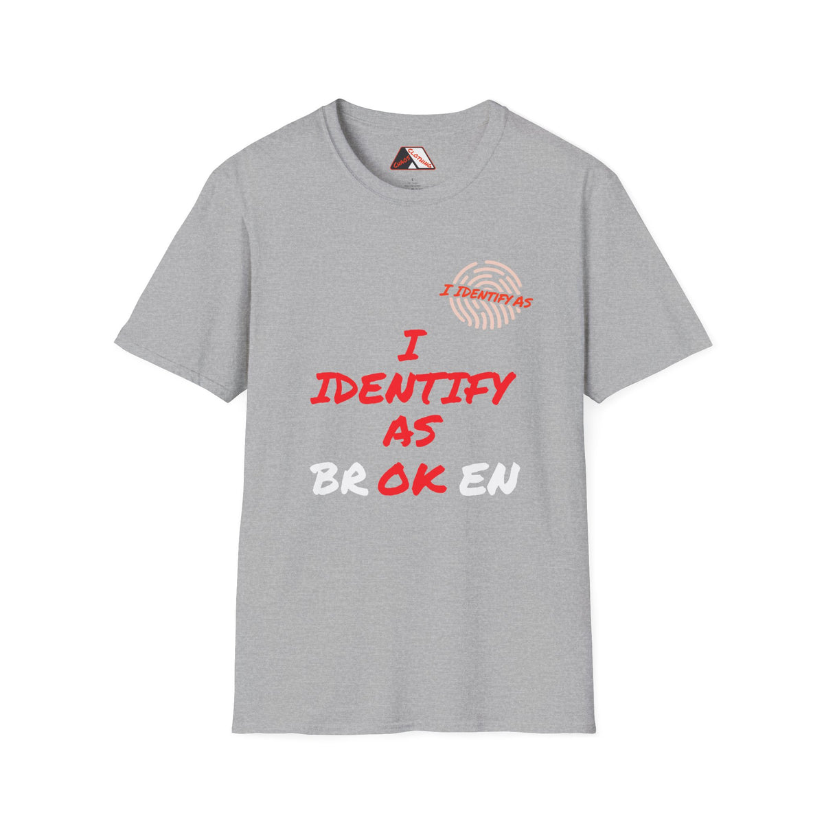 I Identify As Broken / OK – Mental Health Humour T‑Shirt | I Identify As