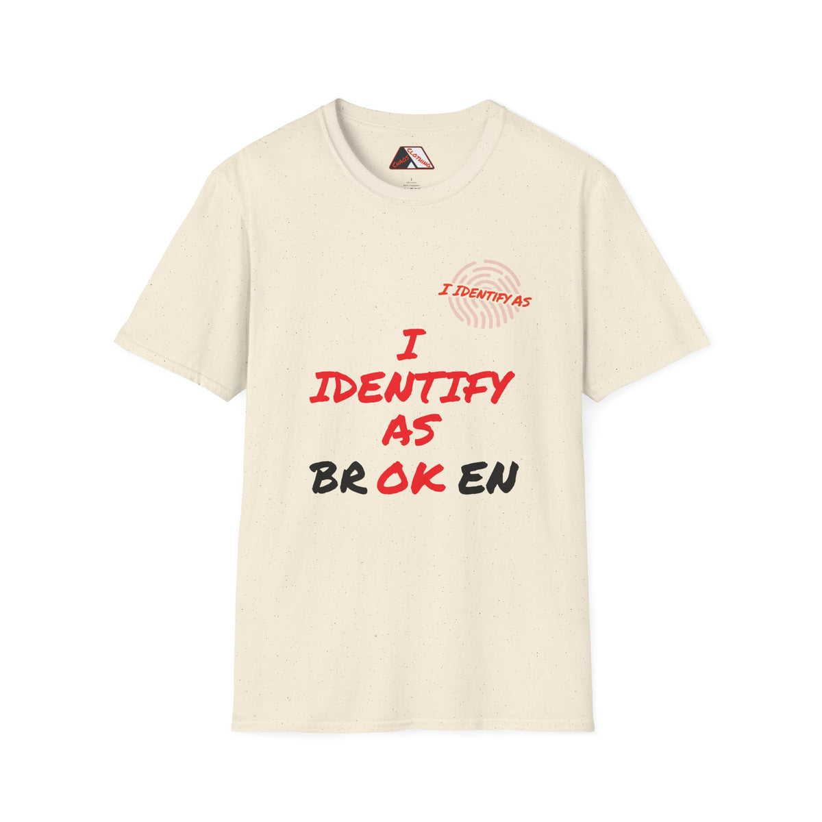 I Identify As Broken / OK – Mental Health Humour T‑Shirt | I Identify As