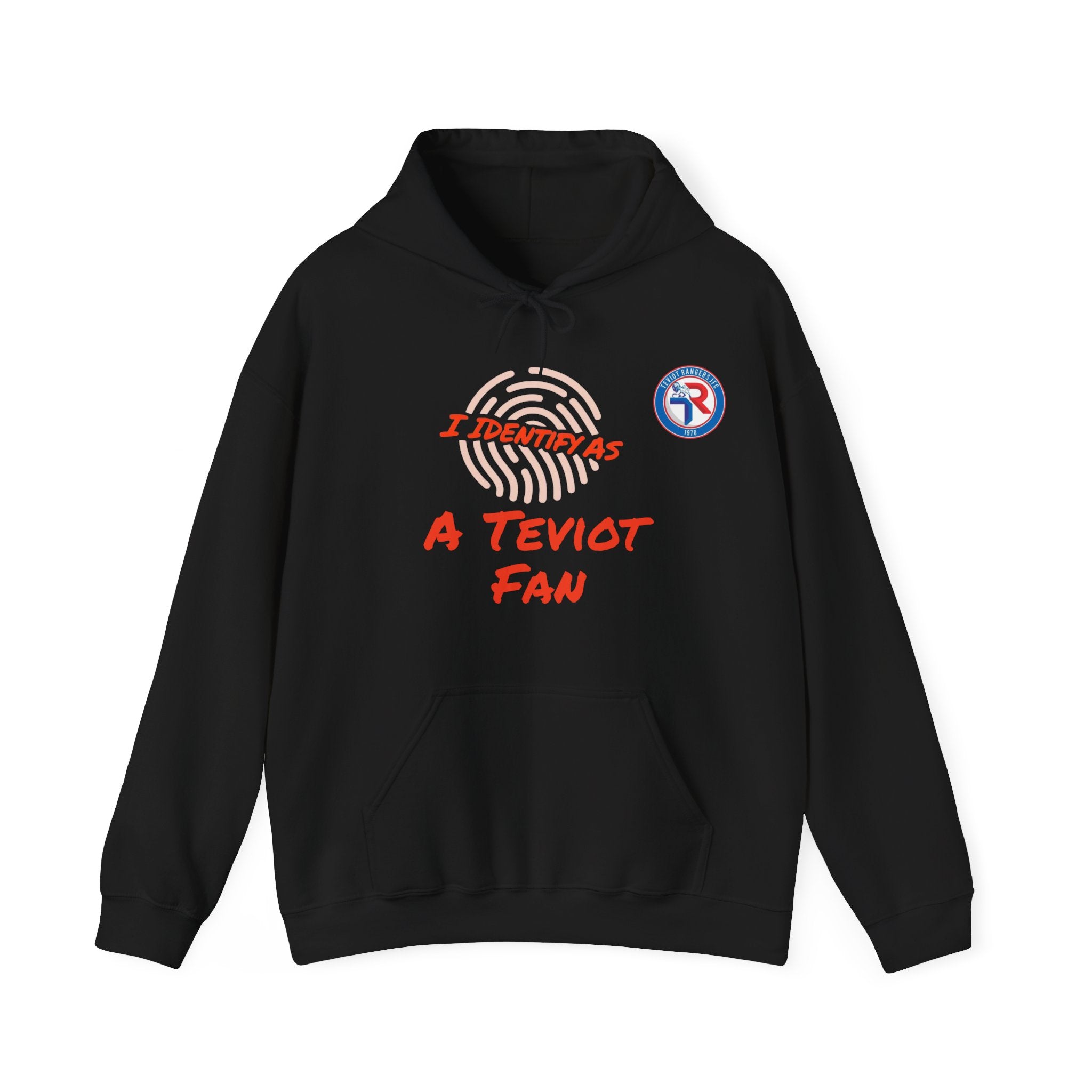 Hoodie — “I Identify As A Teviot Fan” Graphic Pullover