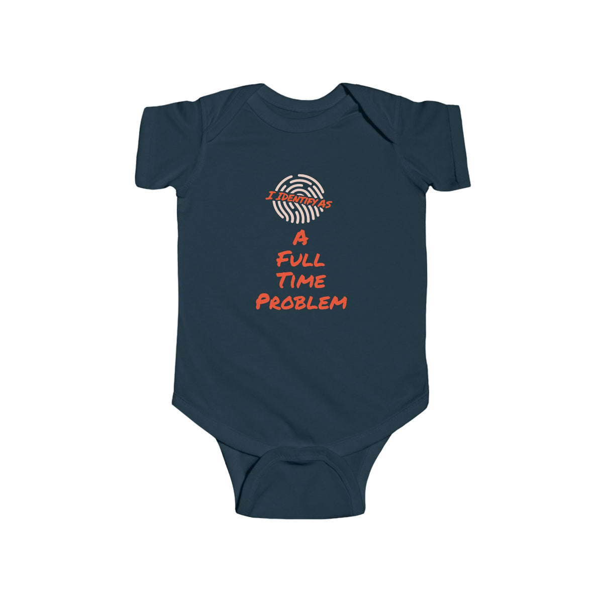 I Identify As A Full‑Time Problem Baby Grow | Funny Identity Clothing