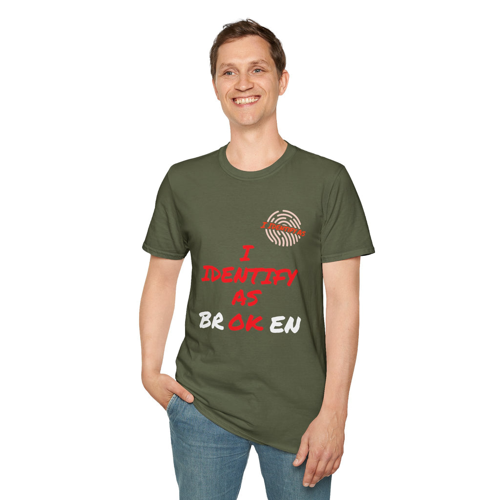 I Identify As Broken / OK – Mental Health Humour T‑Shirt | I Identify As