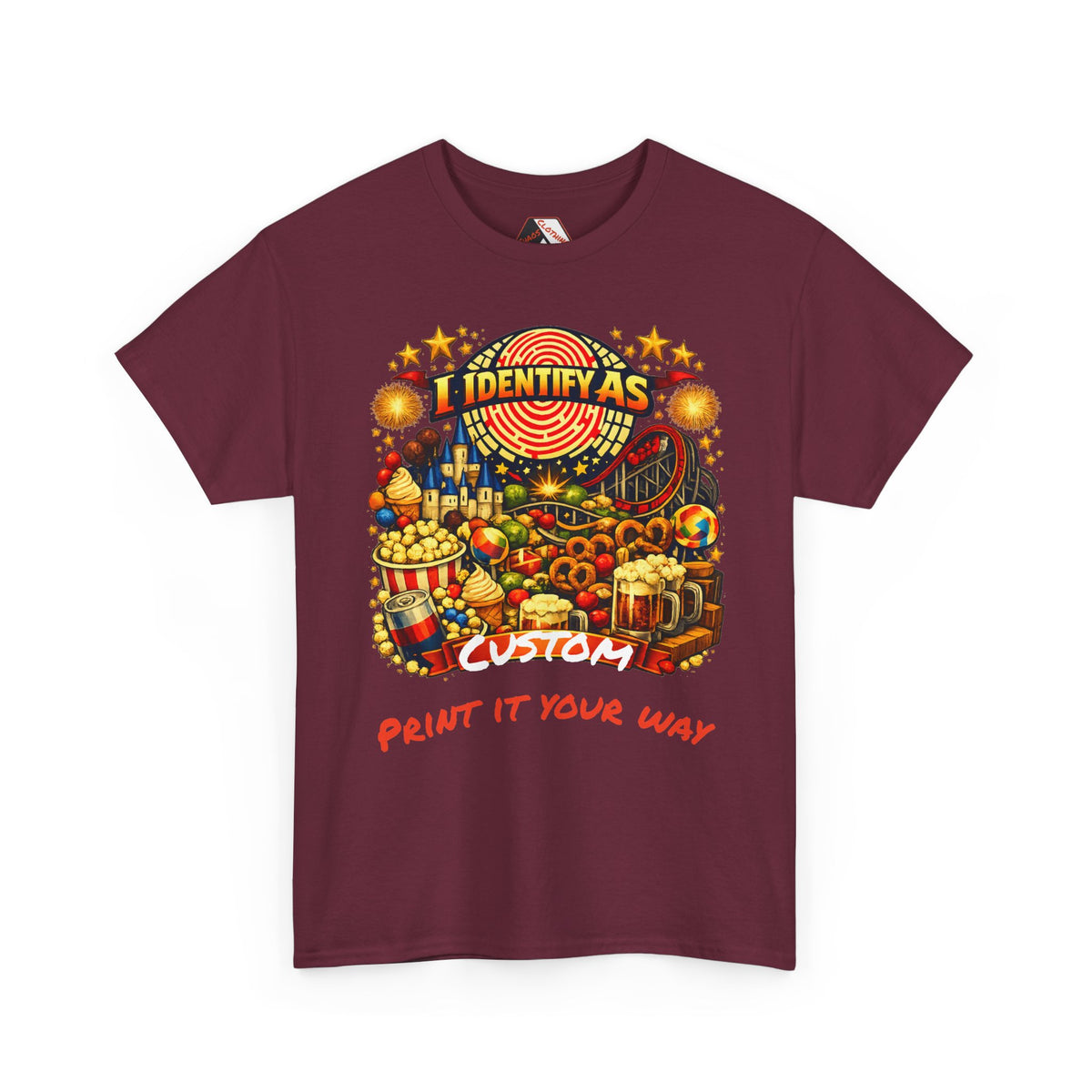 A maroon short-sleeve t-shirt with a colorful graphic print featuring carnival-themed illustrations and the text 'I IDENTIFY AS CUSTOM' and 'PRINT IT YOUR WAY'.