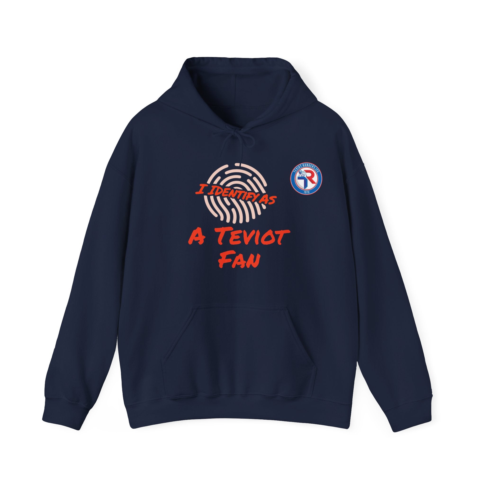 Hoodie — “I Identify As A Teviot Fan” Graphic Pullover