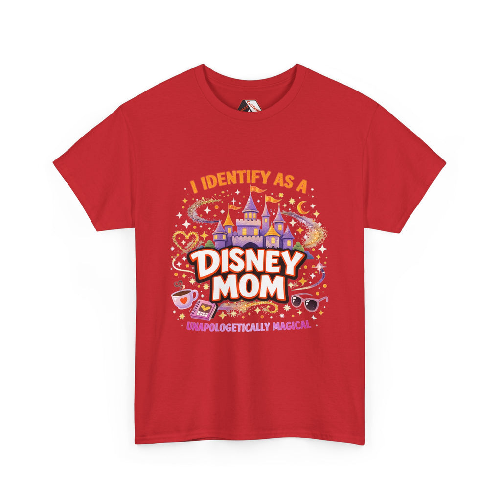 I Identify As a Disney Mom – Unapologetically Magical Parody T‑Shirt