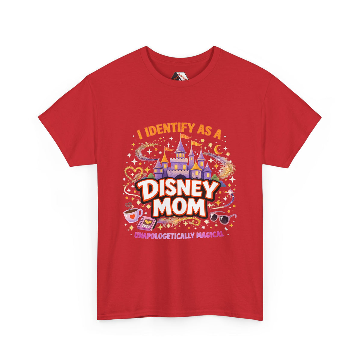 I Identify As a Disney Mom – Unapologetically Magical Parody T‑Shirt