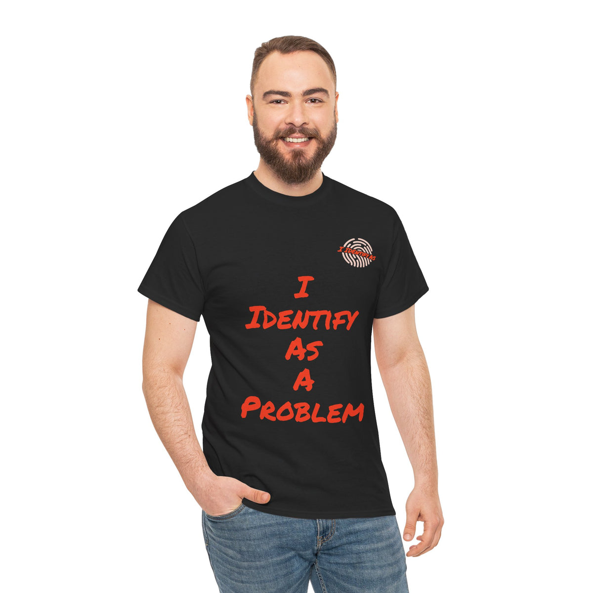 I Identify As A Problem T‑Shirt — Funny Sarcastic Graphic T Shirt