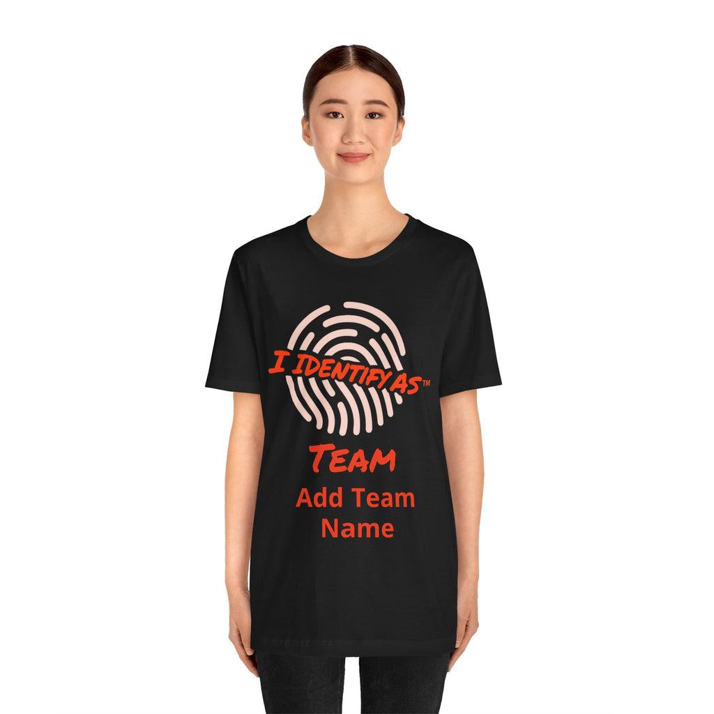 Team Personalized T‑Shirt – “I Identify As” Custom Name Group Tee – Matching Event Shirt – Unisex Cotton Identity Graphic Top