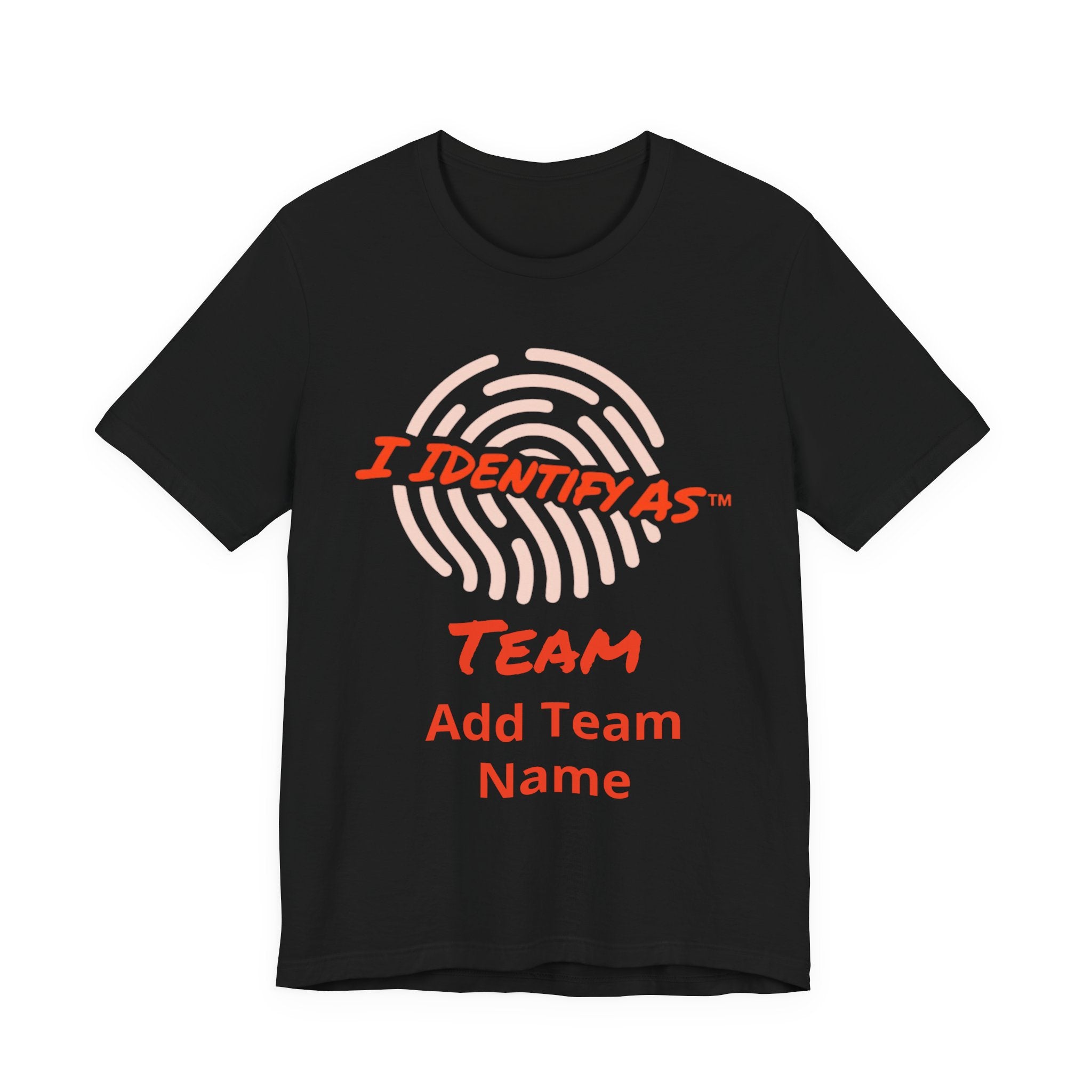 Team Personalized T‑Shirt – “I Identify As” Custom Name Group Tee – Matching Event Shirt – Unisex Cotton Identity Graphic Top