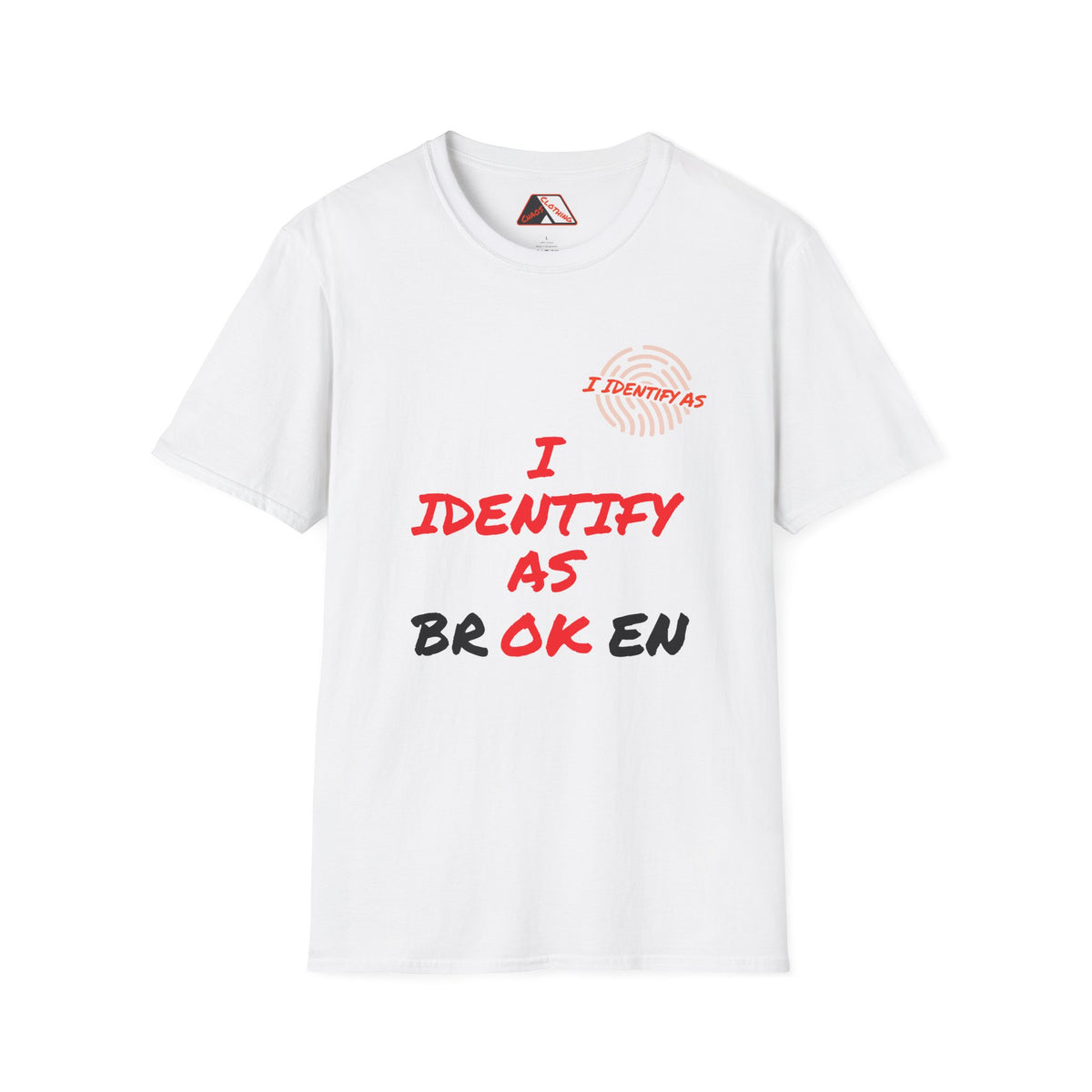 I Identify As Broken / OK – Mental Health Humour T‑Shirt | I Identify As