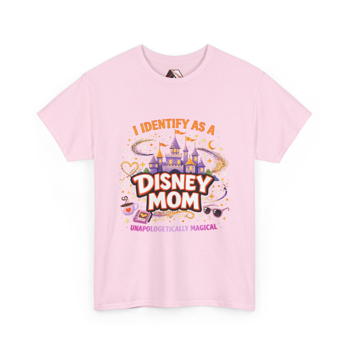 I Identify As a Disney Mom – Unapologetically Magical Parody T‑Shirt