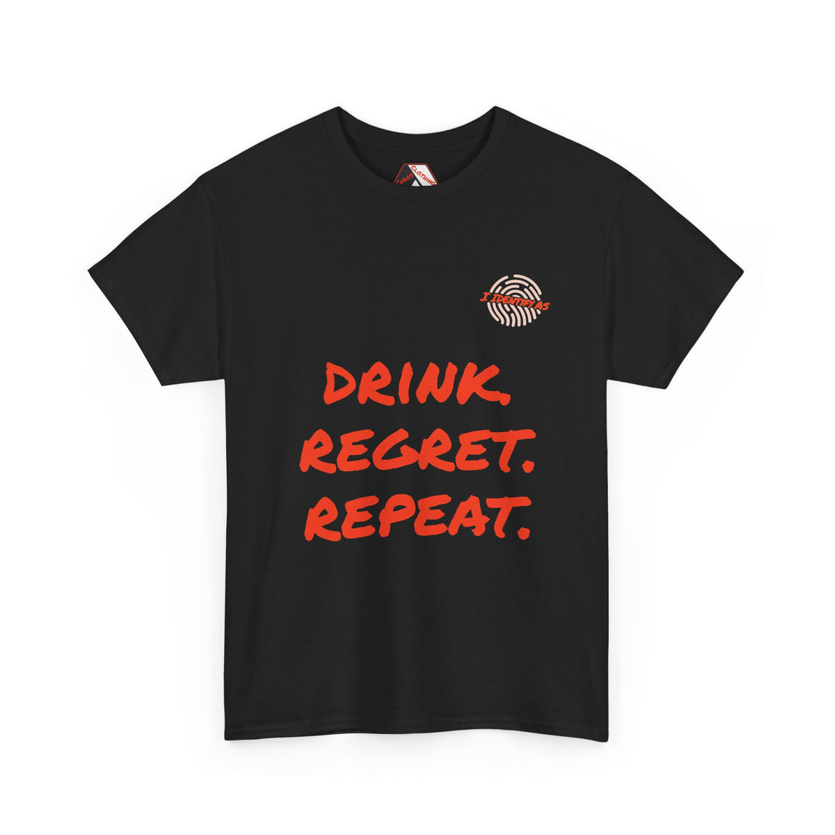 Drink. Regret. Repeat. | Dark Humour Drinking T‑Shirt by Chaos Clothing