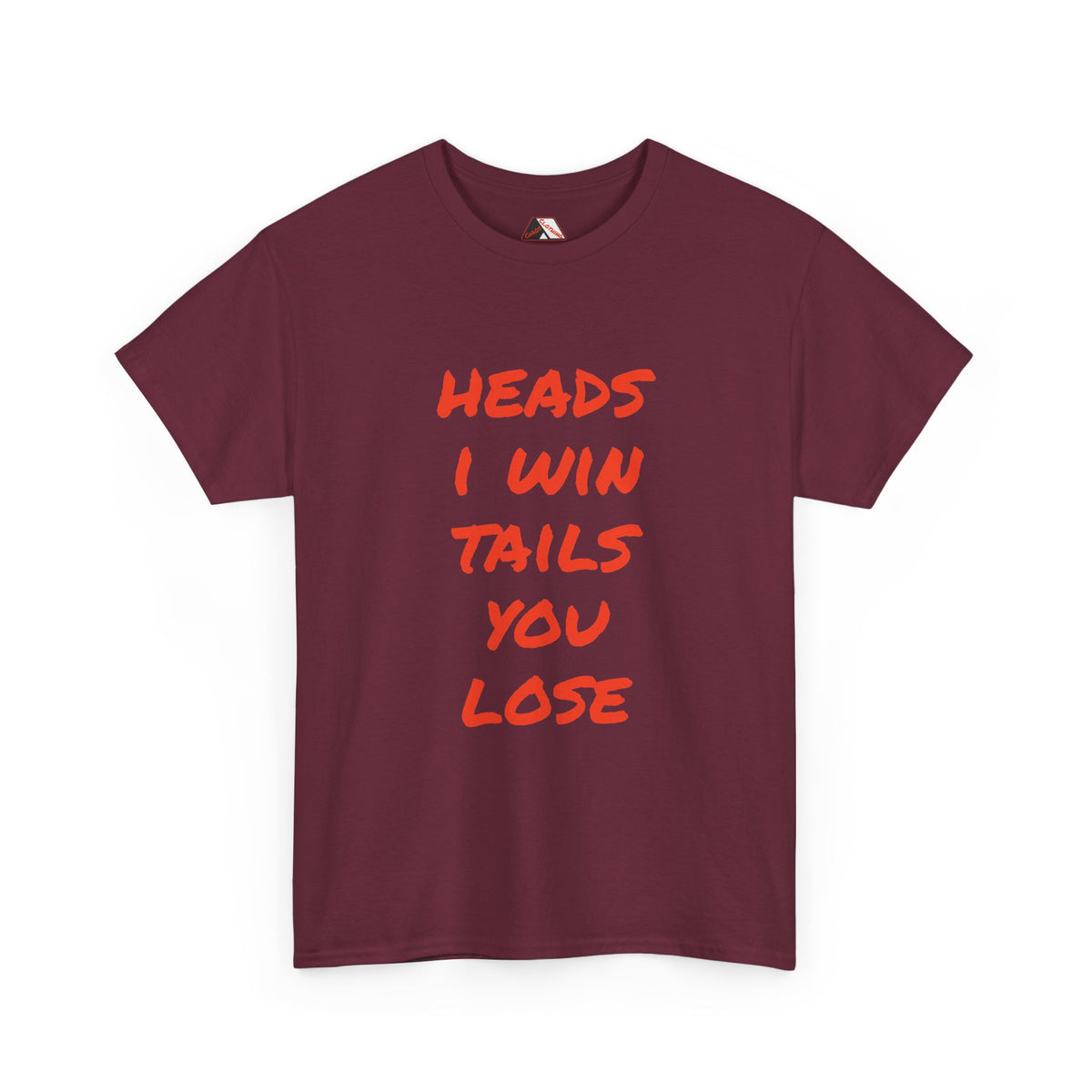 Heads I Win Tails You Lose – confidence humour t‑shirt | Chaos Clothing by I Identify As