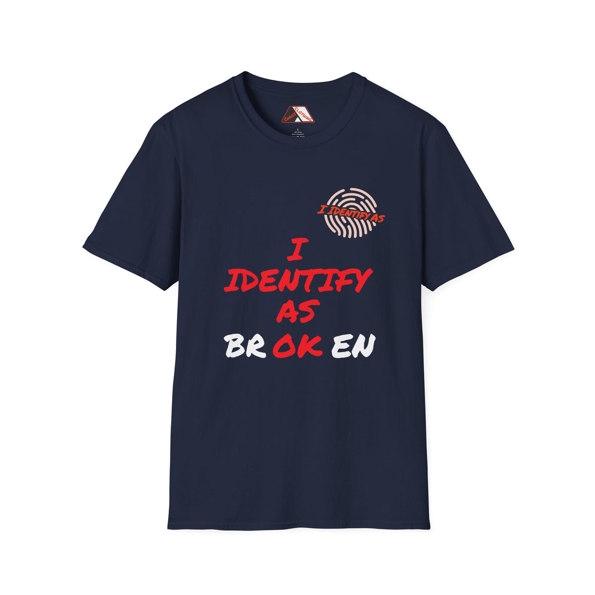 I Identify As Broken / OK – Mental Health Humour T‑Shirt | I Identify As