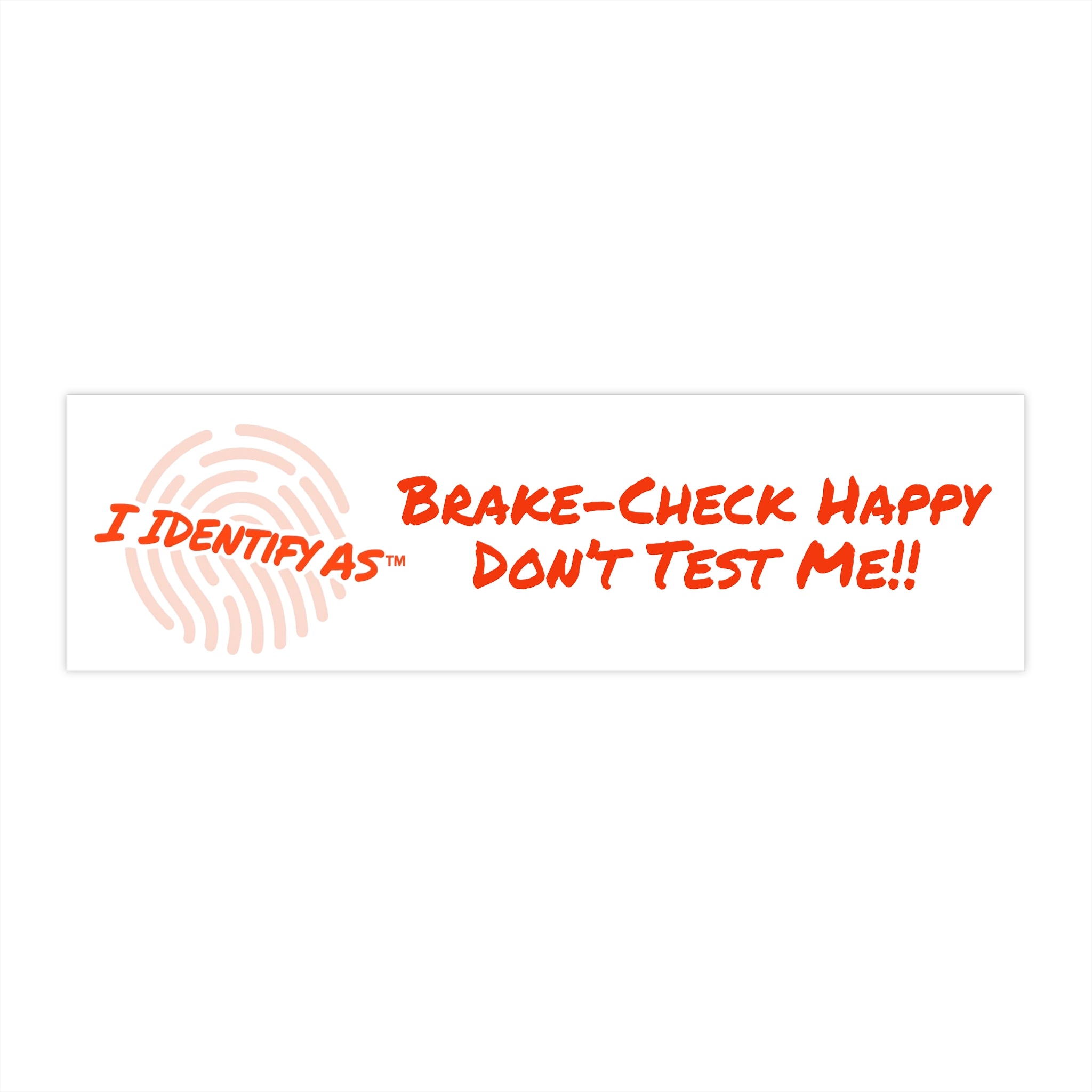 Bumper Stickers - Break‑Check Happy. Don’t Test Me