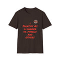 A brown short‑sleeve crewneck T‑shirt with an orange slogan reading I Identify As A Danger To Myself And Others in a bold stacked font, with the I Identify As™ circular fingerprint logo printed above the text on the left chest.