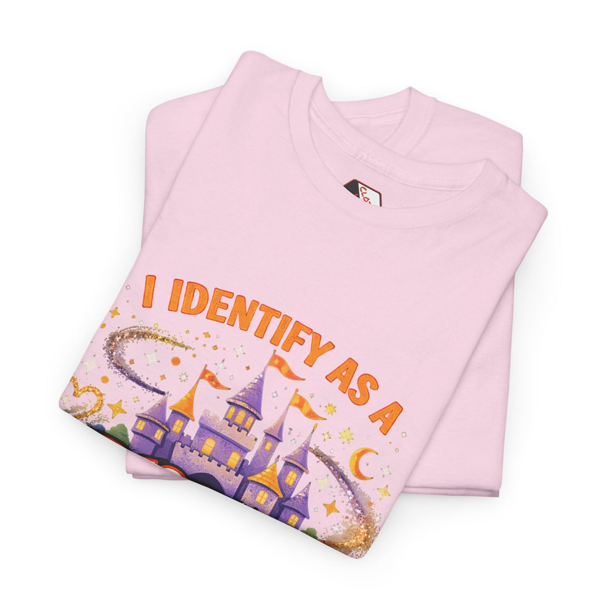 I Identify As a Disney Mom – Unapologetically Magical Parody T‑Shirt
