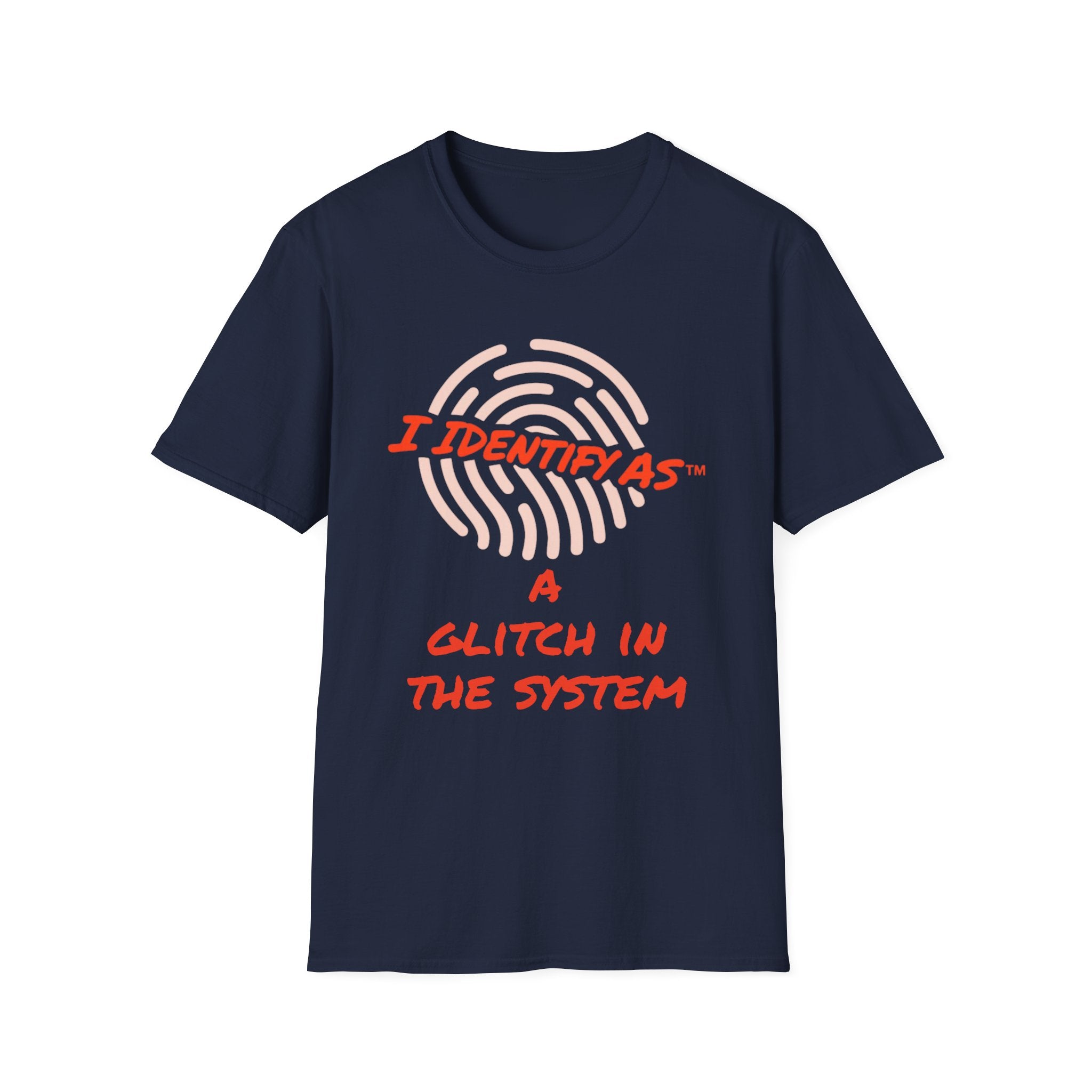I Identify As A Glitch In The System - Funny Graphic T-Shirt