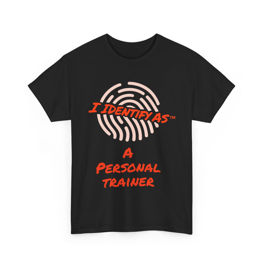 I Identify As A Personal Trainer funny graphic t‑shirt – fitness humour design – unisex cotton tee