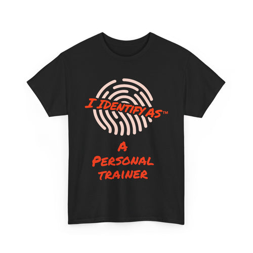 I Identify As A Personal Trainer funny graphic t‑shirt – fitness humour design – unisex cotton tee