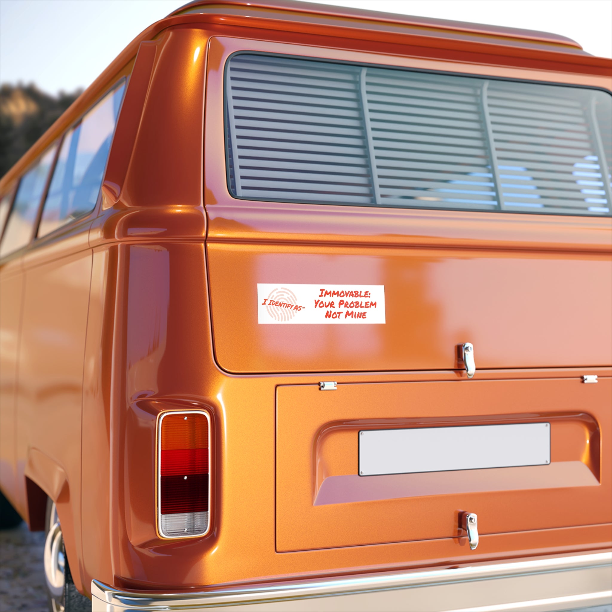 Bumper Stickers - Immovable: Your Problem Not Mine