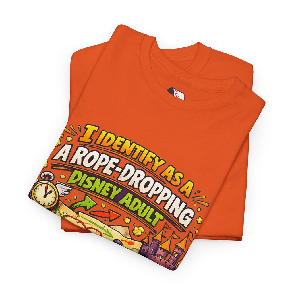 I Identify As a Rope-Dropping Disney Adult – Funny Disney Parody T‑Shirt |Chaos Clothing by I Identify As
