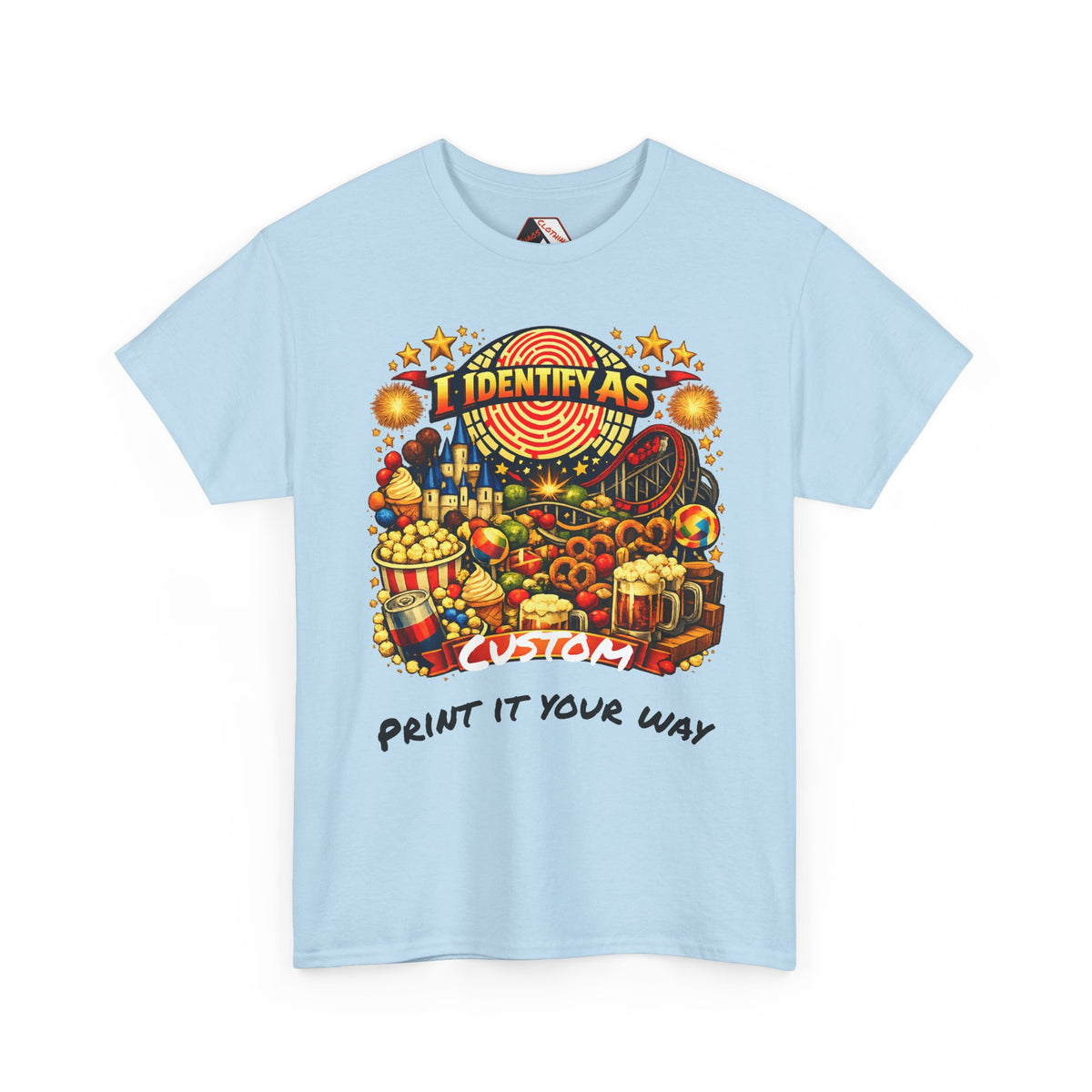 Funny identity-driven t shirt – light blue carnival-themed ‘I Identify As – Print It Your Way’ slogan tee from Chaos Clothing, humour-based UK apparel.