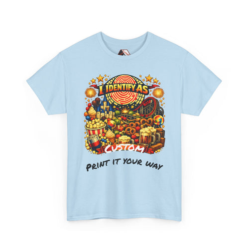 Funny identity-driven t shirt – light blue carnival-themed ‘I Identify As – Print It Your Way’ slogan tee from Chaos Clothing, humour-based UK apparel.