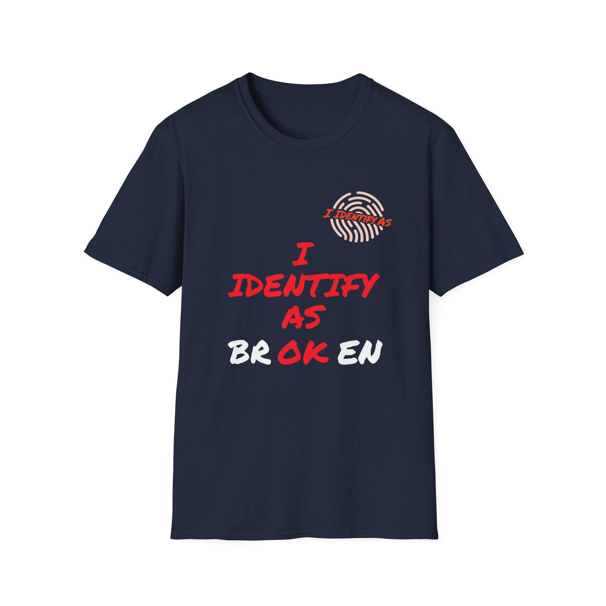 A navy blue short-sleeve t-shirt with a graphic print on the front. The design features a red and white fingerprint graphic with the word 'broken' written across it, above the text 'I IDENTIFY AS BROKEN' in red and white lettering.