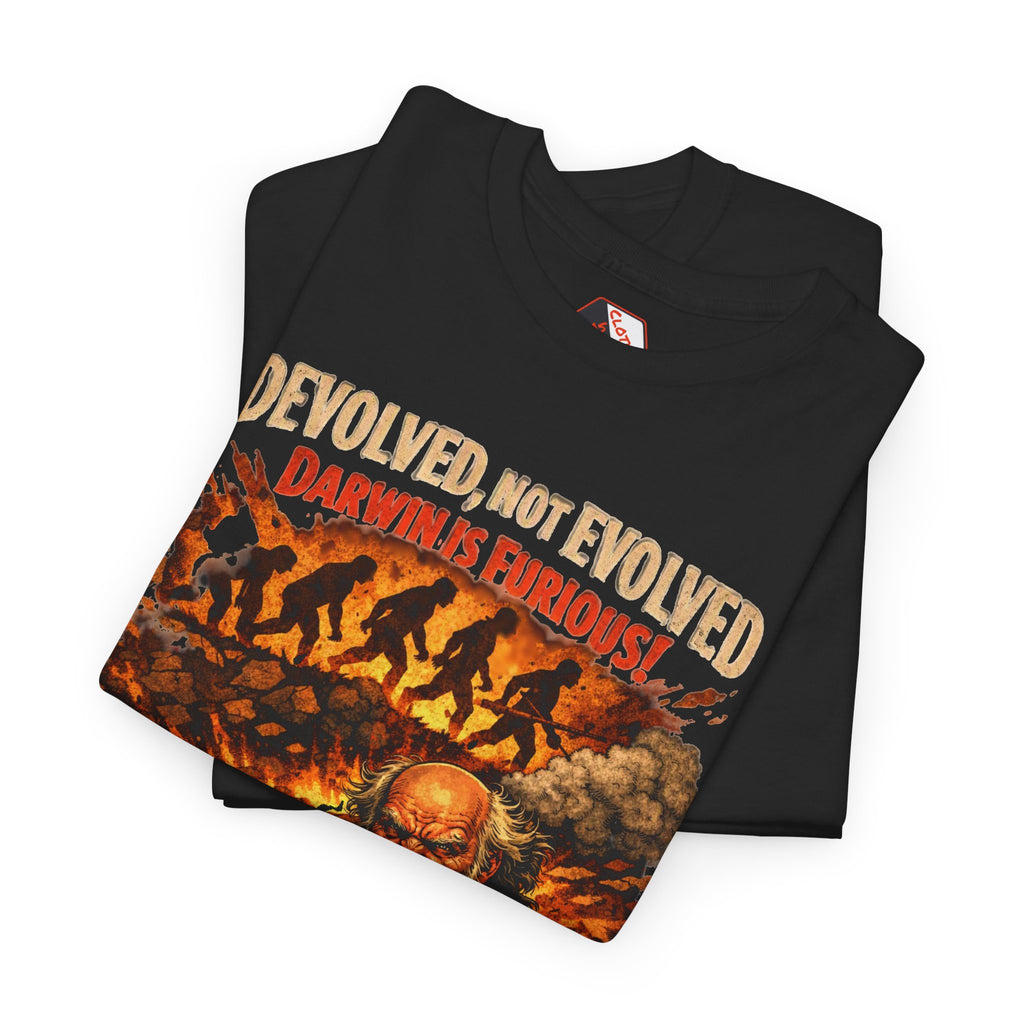 Devolved, Not Evolved – Darwin Is Furious | Funny Dark Humour T-Shirt
