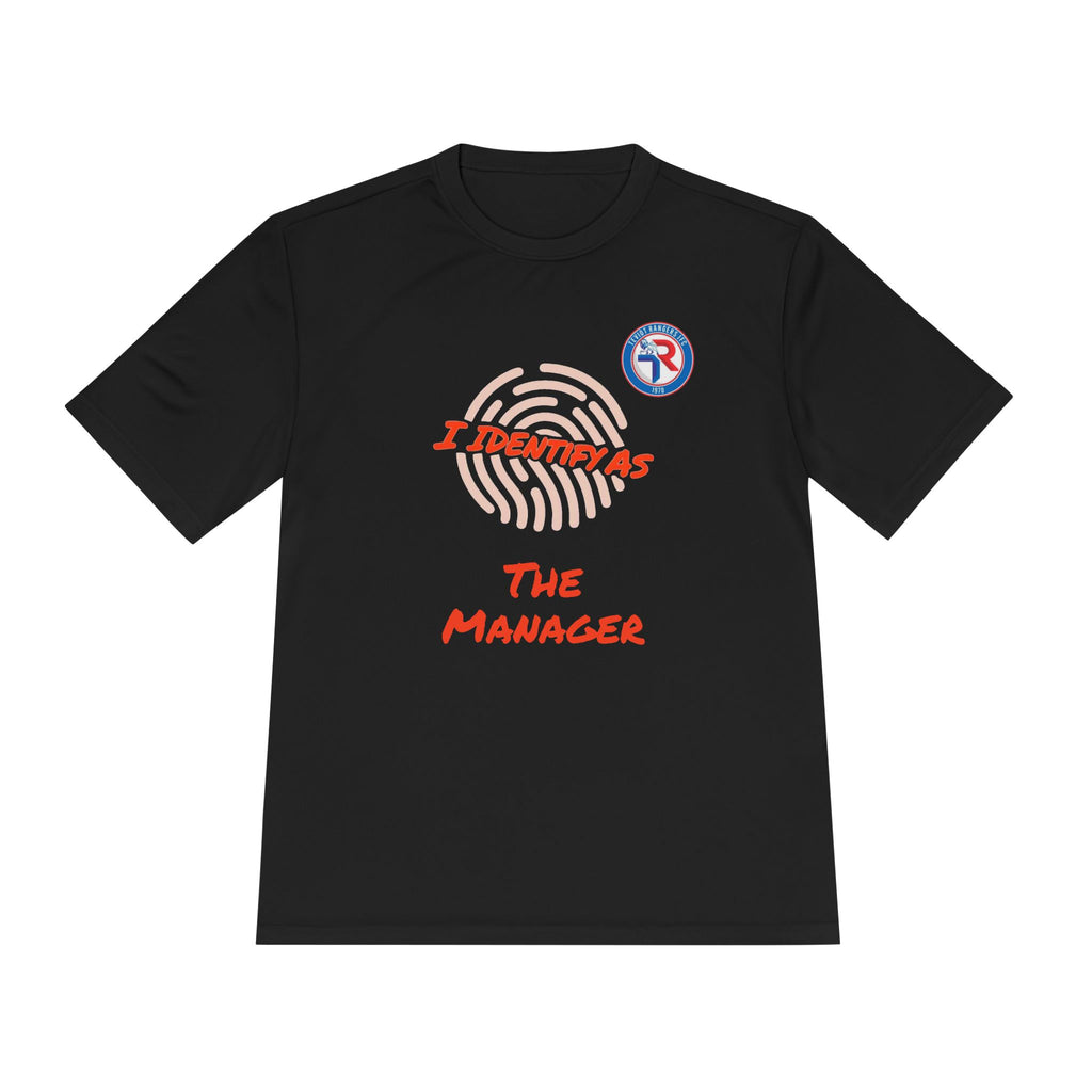 Training Shirt Tee — “I Identify As The Manager” Moisture-Wicking Athletic Tee - Unisex