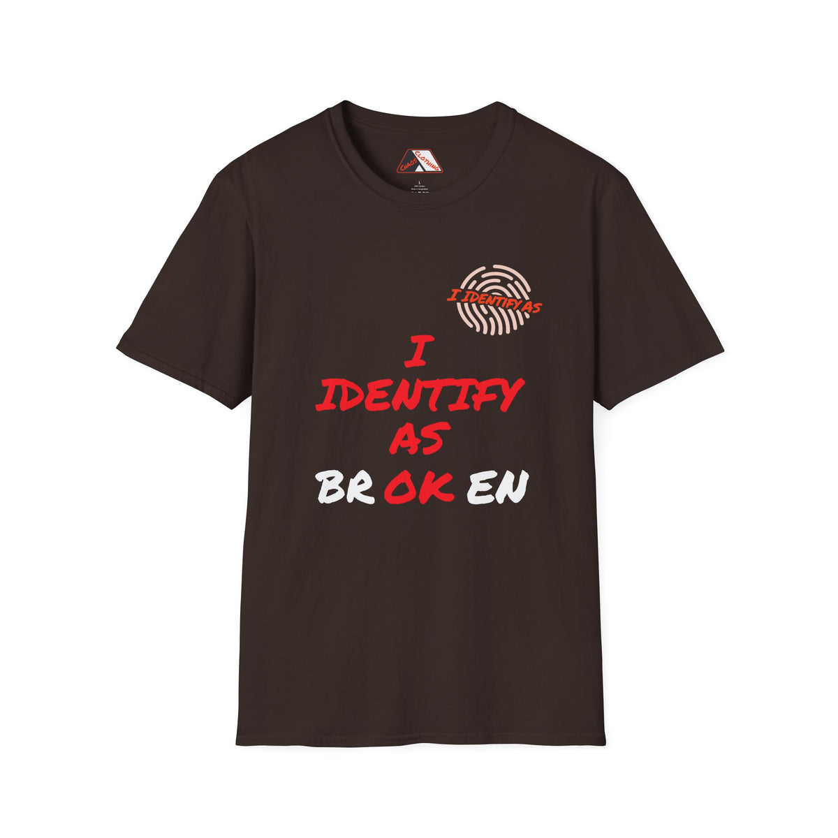 I Identify As Broken / OK – Mental Health Humour T‑Shirt | I Identify As