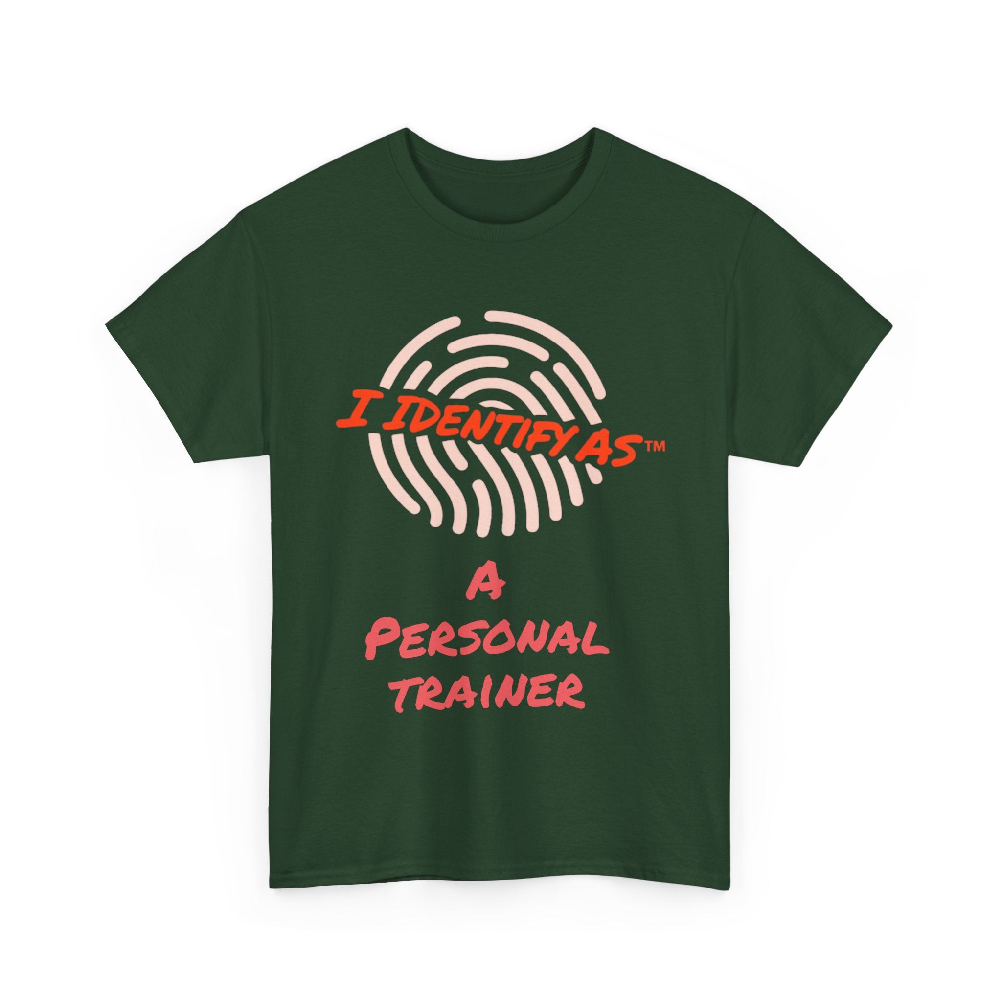 I Identify As A personal Trainer - Funny Graphic T-Shirt